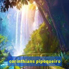 corinthians pipoqueiro